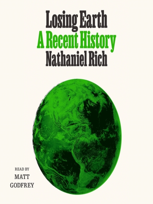 Title details for Losing Earth by Nathaniel Rich - Wait list